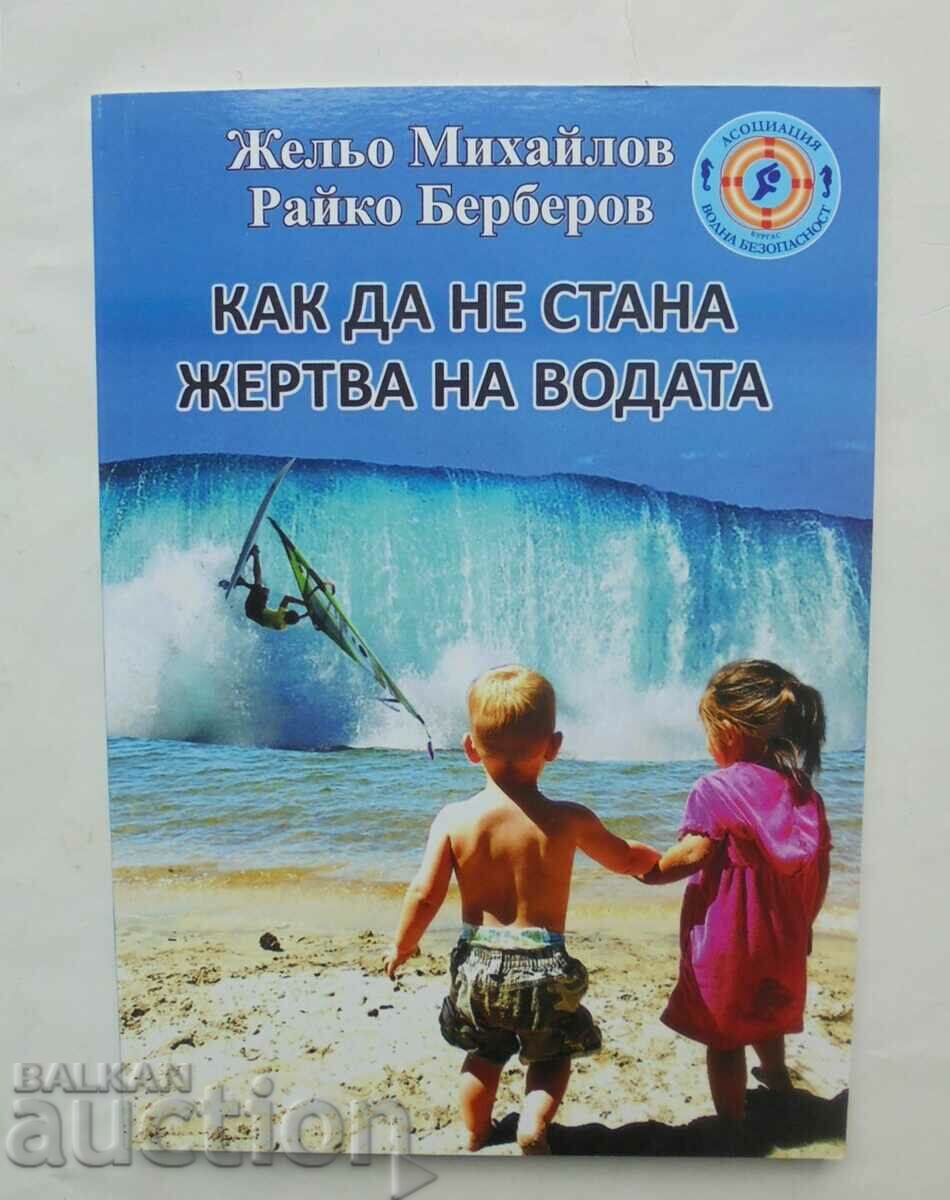 How not to become a victim of water - Zhelyo Mihailov 2012.