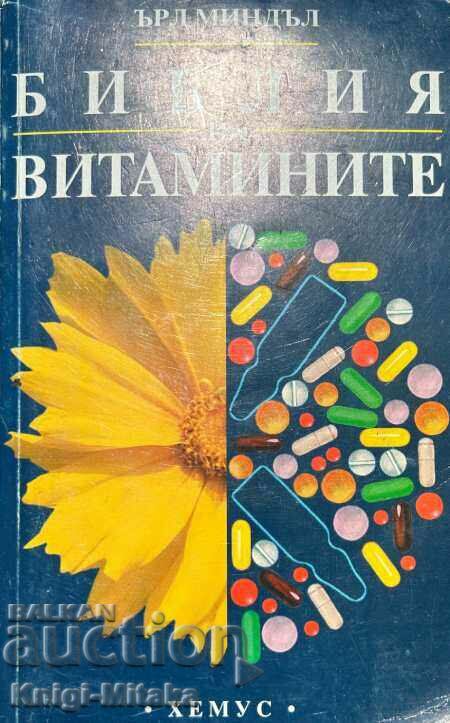 Biblia vitaminelor - Earl Mindle