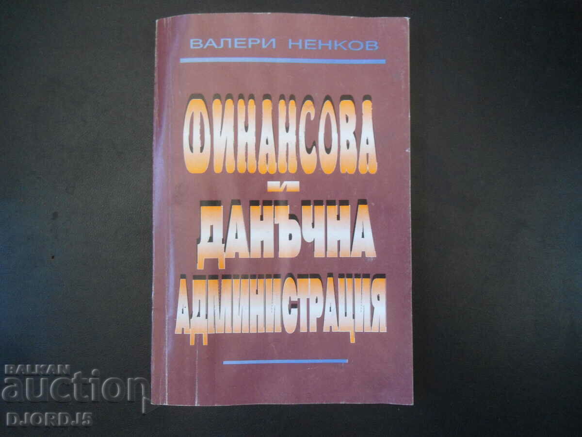 Οικονομική και φορολογική διοίκηση, Valeri Nenkov