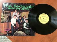 RECORD GRAMOPHONE MUZICA ROCK CLASICA-THE FEDERALS- 1965