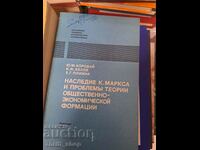 Moștenirea lui K. Marx și teoriile problemelor general-economice. formațiuni