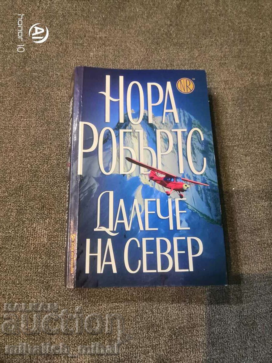 Nora Roberts - NORDUL DEPĂRTUL