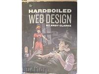 Web Design Hardboiled - Andy Clarke