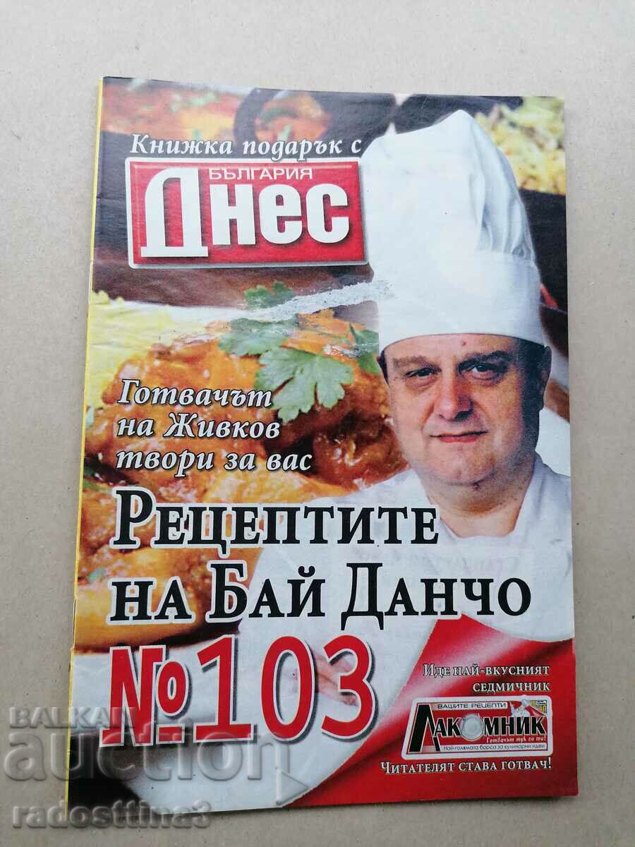 The recipes of Bai Dancho, Todor Zhivkov's chef