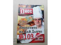 The recipes of Bai Dancho, Todor Zhivkov's chef