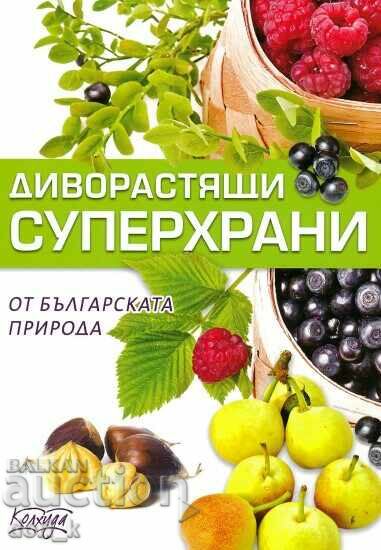 Wild superfoods from Bulgarian nature