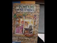 Tumtum and nutmeg