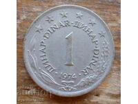 1 dinar 1974 - Iugoslavia