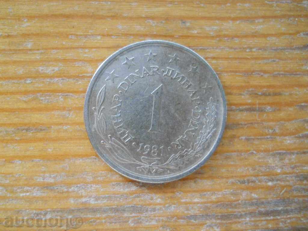 1 dinar 1981 - Iugoslavia