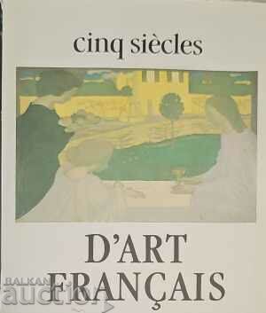 D’Art Francais-Cinq Siecles