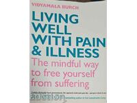 Living well with pain and illness-Vidyamala Burch