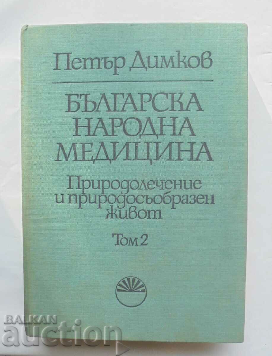 Bulgarian folk medicine. Volume 2 Peter Dimkov 1978