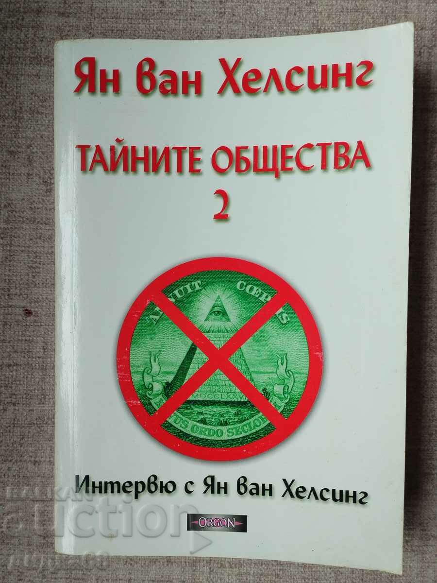 Societăți secrete - Volumul 2 - Interviu cu Jan van Helsing