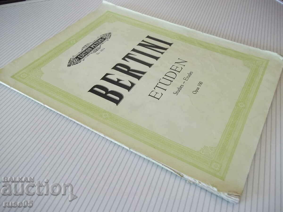 Sheet music for piano "BERTINI - ETÜDEN - Opus 100" - 34 pages. - 7 Sheet music for piano "BERTINI - ETÜDEN - Opus 100" - 34 pages. - 7