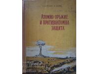 Atomic weapons and anti-nuclear defense -N. Kashukeev, P. Petkov