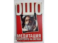 Meditaţie. Arta extazului - Osho