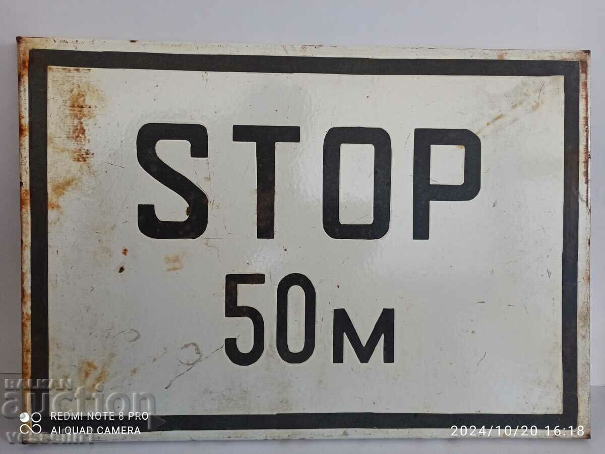 Enamel plate. Old road sign STOP 50 mot soca