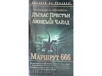 Route 666 - Douglas Preston, Lincoln Child 2006