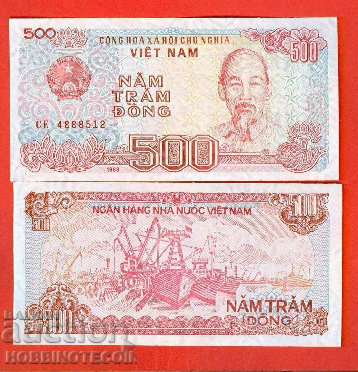 ВИЕТНАМ VIET NAM 500 Донг емисия - issue 1988 НОВА UNC