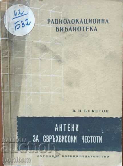 Antene pentru frecvențe ultra-înalte - V. I. Beketov