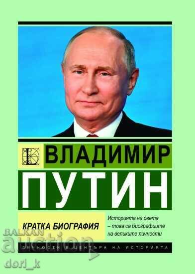 Vladimir Putin. A brief biography