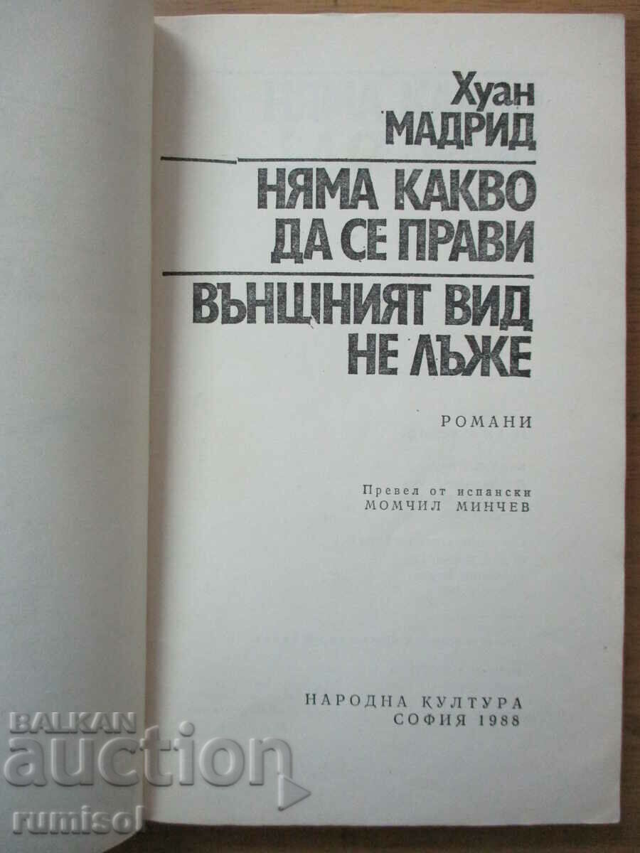 Nu este nimic de făcut. Aspectele nu mint - Juan Madrid cu preț € 2.39 | 4.67 BGN