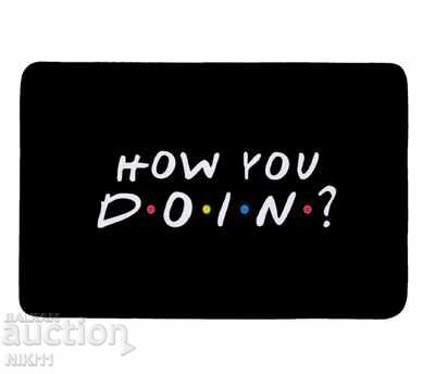 How You Doin Friends bath mat, carpet with price 21.00 BGN | € 10.74 How You Doin Friends bath mat, carpet with price 21.00 BGN | € 10.74