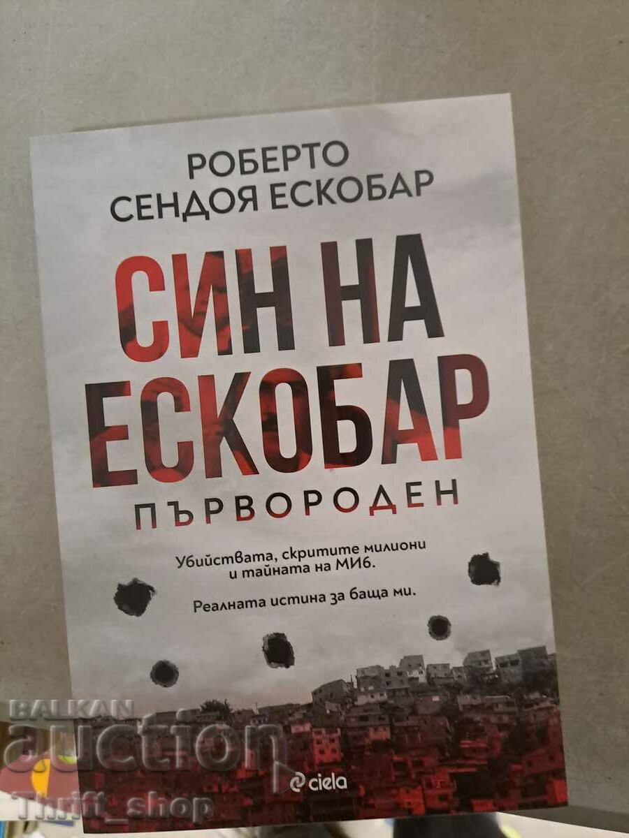 Син на Ескобар Първороден Роберто Сендоя Ескобар