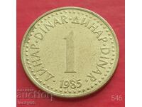 1 dinar 1985 - Iugoslavia