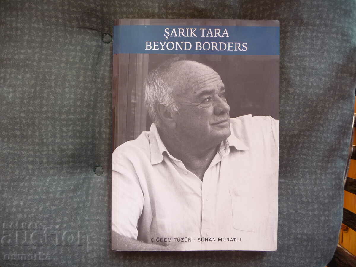 Το βιβλίο Şarık Tara Beyond Borders, δισεκατομμυριούχος πέρα από τα σύνορα