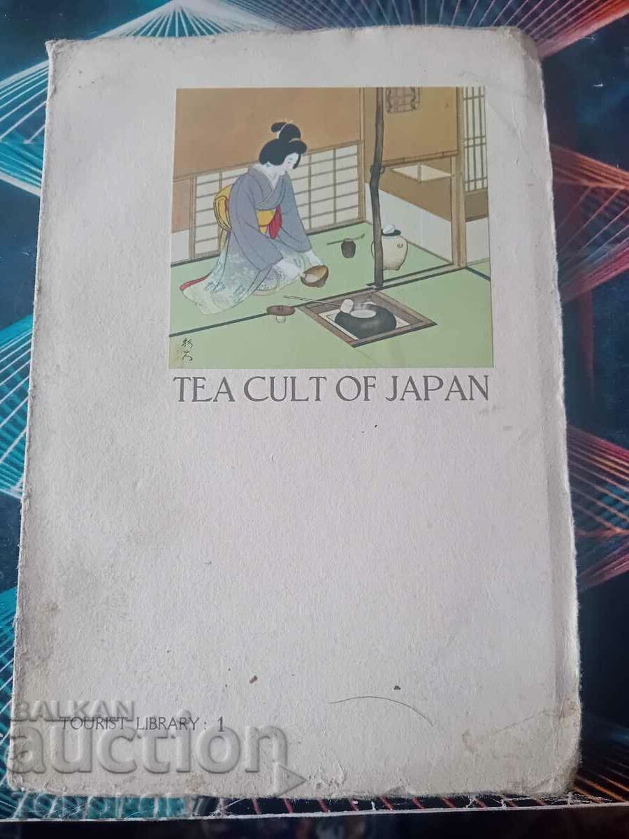 TEA CULT OF JAPAN