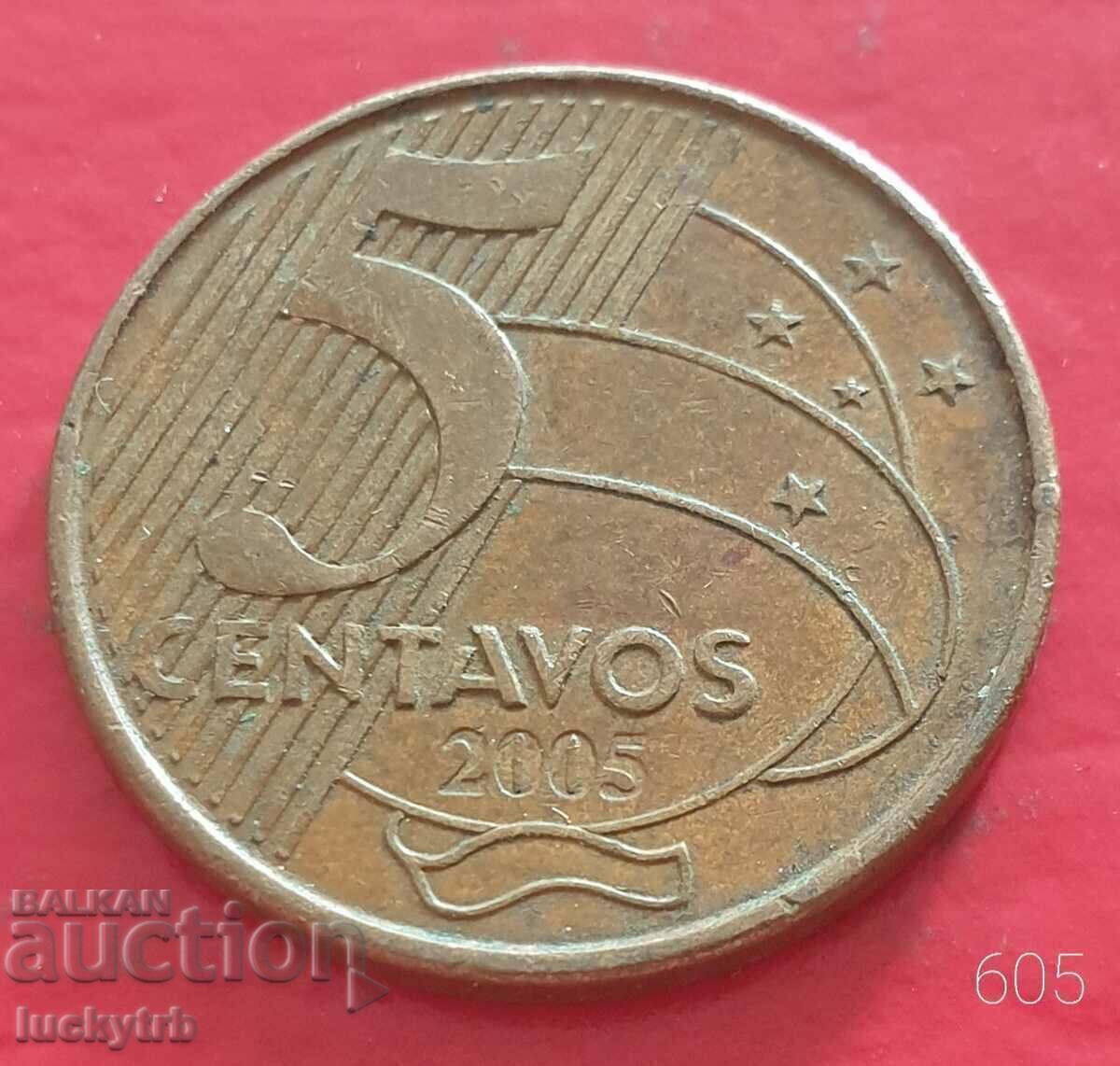 5 centavos 2005 - Brazilia 5 centavos 2005 - Brazilia