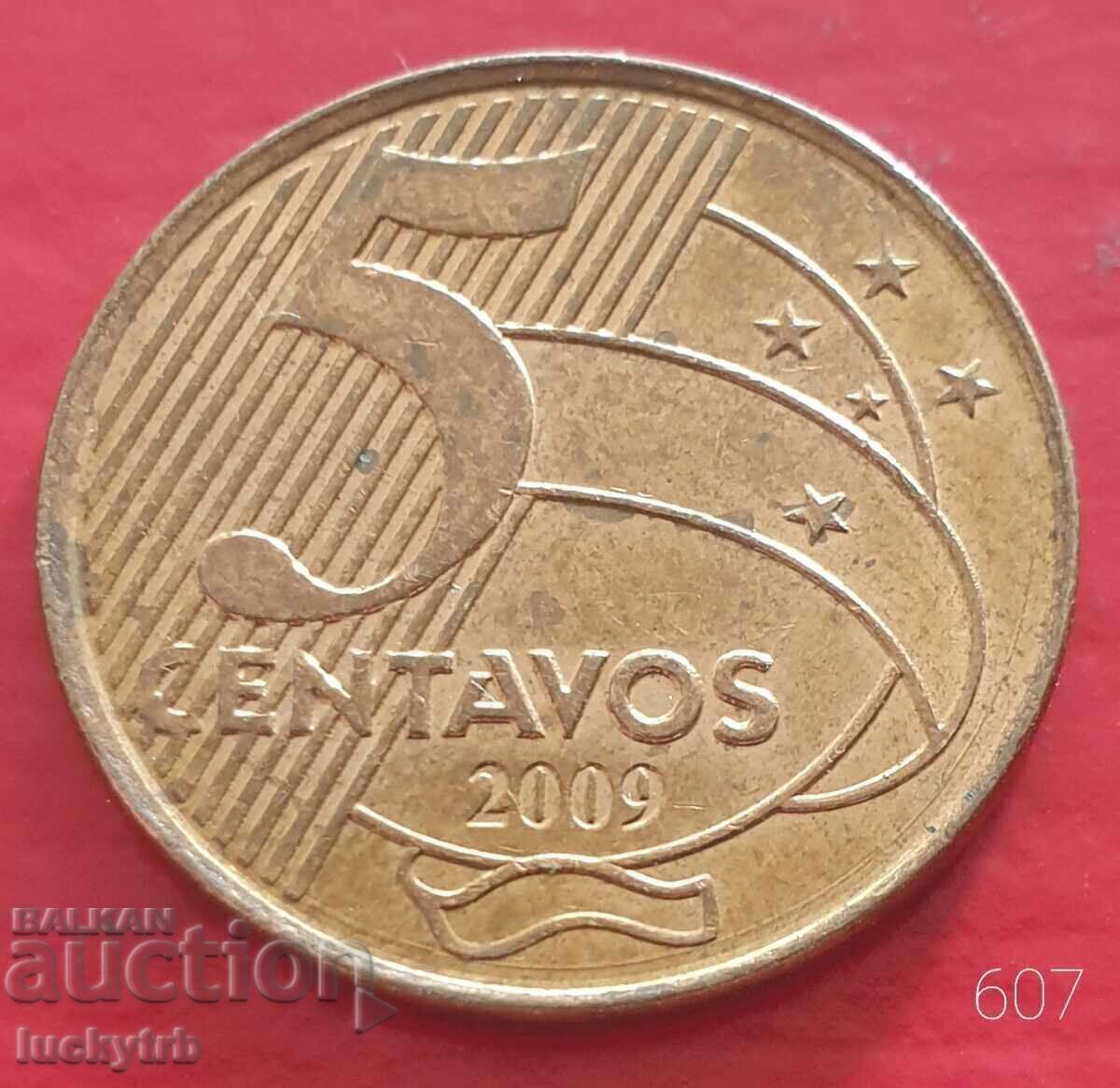5 сентавос 2009 - Бразилия 5 сентавос 2009 - Бразилия