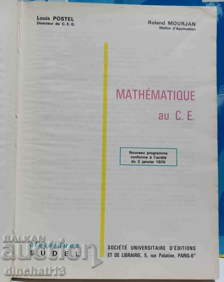 Mathématique au CE - POSTEL Louis et MOURJAN Roland with price 22.00 BGN | € 11.25
