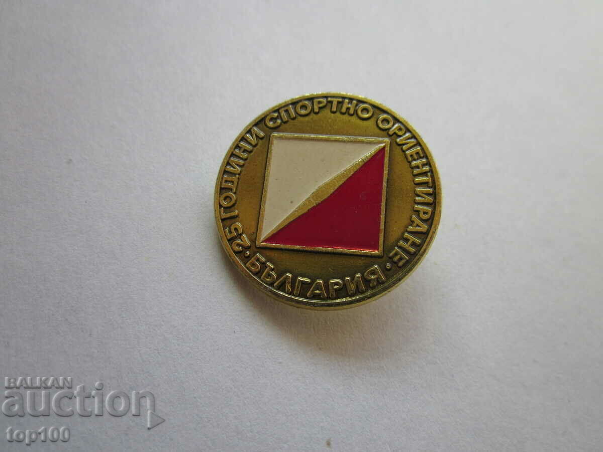 BADGE 25 years SPORTS ORIENTATION BULGARIA !!! BADGE 25 years SPORTS ORIENTATION BULGARIA !!!