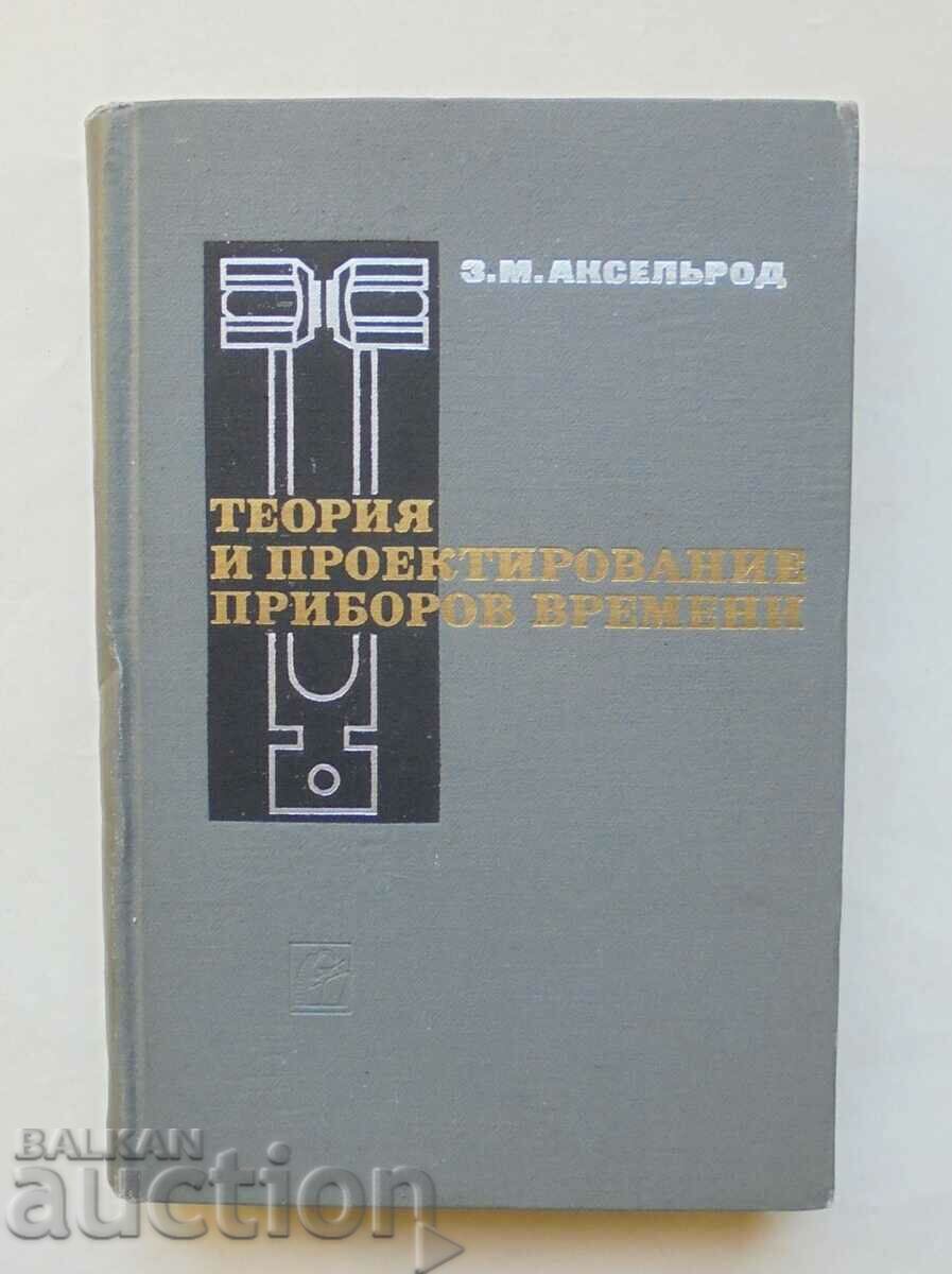 Teoria și proiectarea timpului instrumental - Z. Axelrod 1969