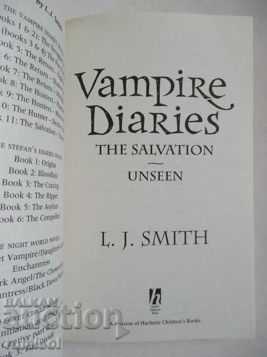 The Vampire Diaries - The Salvation 1: Unseen, L.J. Smith with price 39.89 BGN | € 20.40