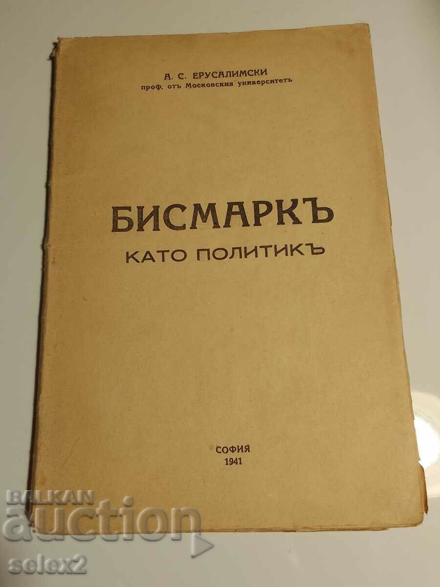 An antique book! Bismarck as a Politician (1941)