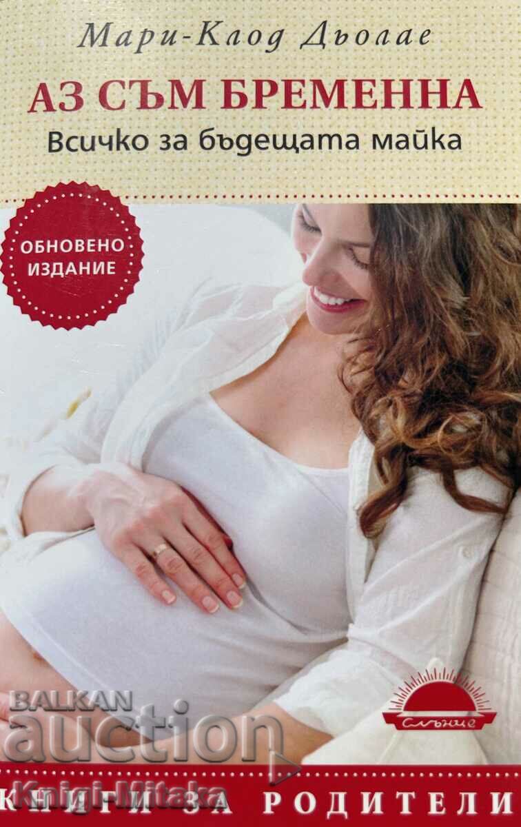 I'm Pregnant: Everything for the Expectant Mother - Updated Edition