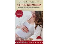 I'm Pregnant: Everything for the Expectant Mother - Updated Edition