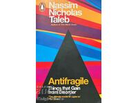 Antifragile - Things that Gain from Disorder