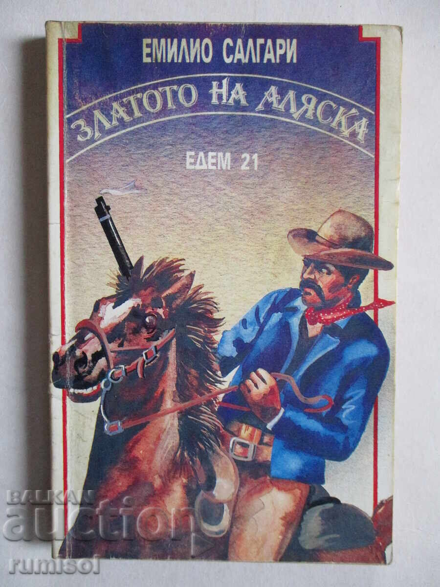 Aurul Alaska - Emilio Salgari Aurul Alaska - Emilio Salgari