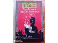 Singurătatea prea zgomotoasă Bohumil Hrabal