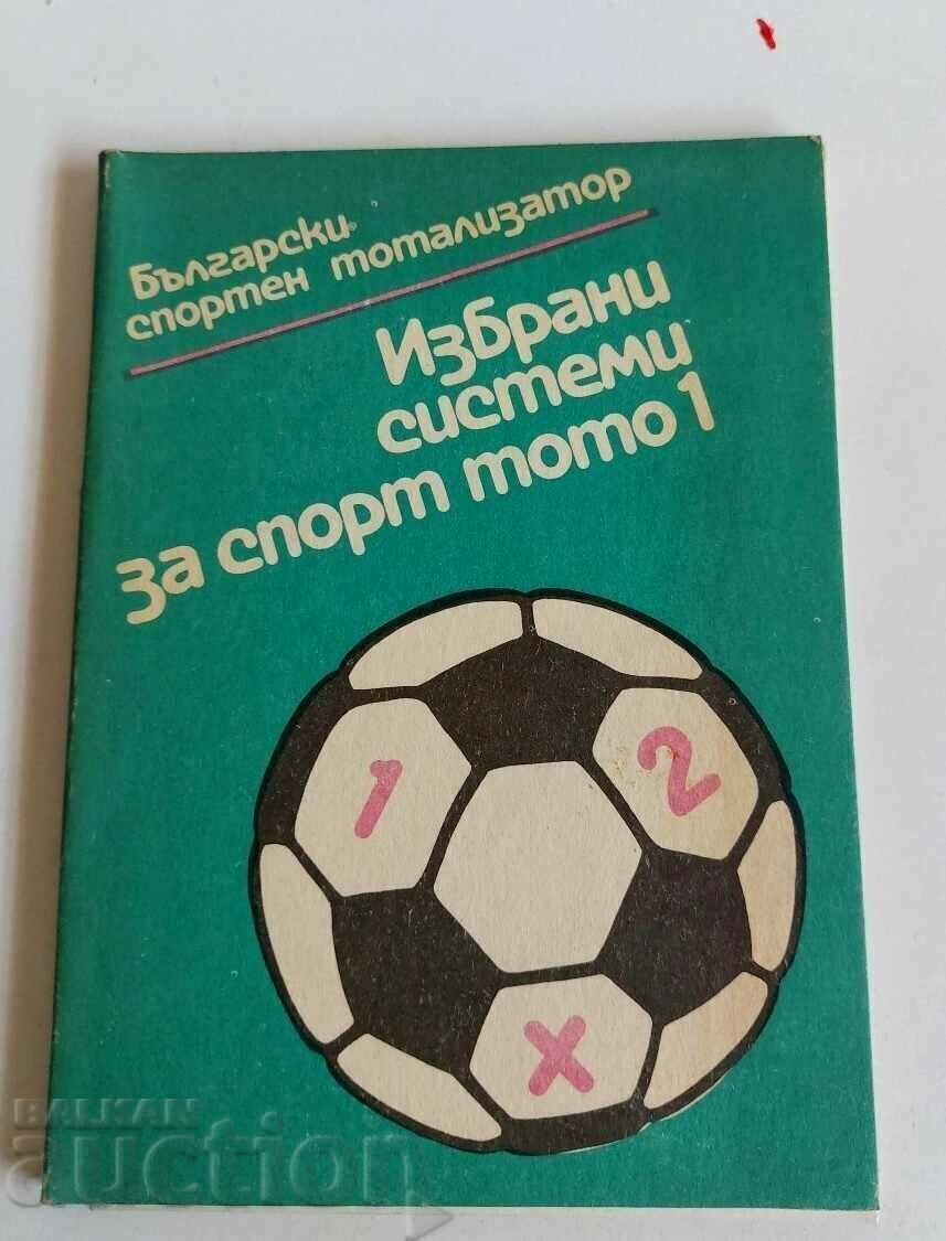 . SELECTED SPORTS LOTO SYSTEMS 1 . SELECTED SPORTS LOTO SYSTEMS 1