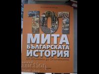 101 мита от българска история от Авитохол до Опълчението