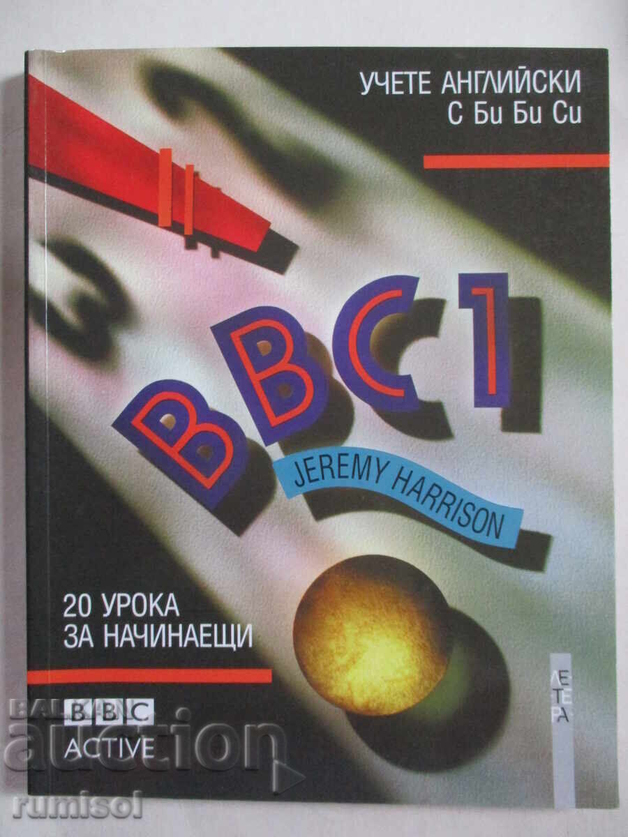 BBC 1 - 20 de lecții pentru începători - Jeremy Harrison