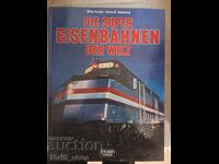 Die super EISENBAHNEN DER WELT