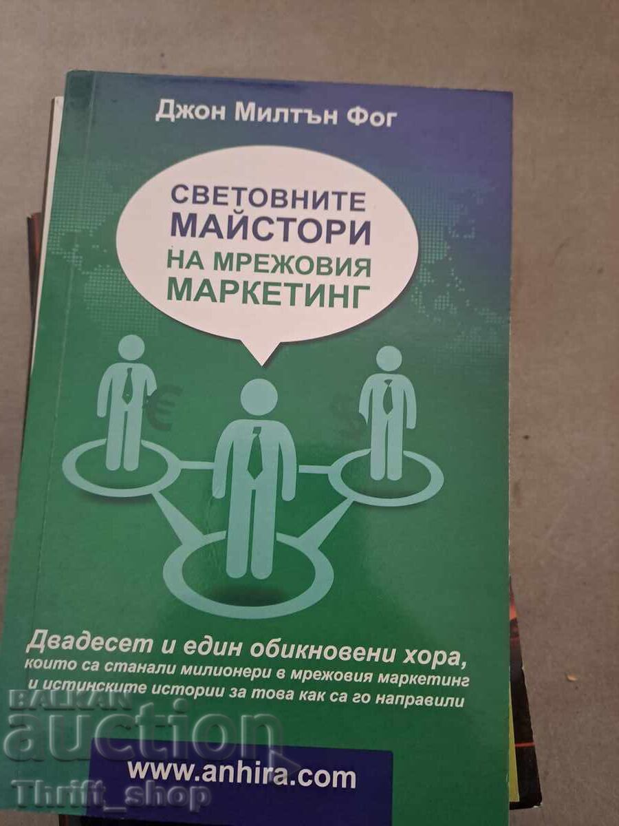 Maeștrii mondiali ai marketingului de rețea