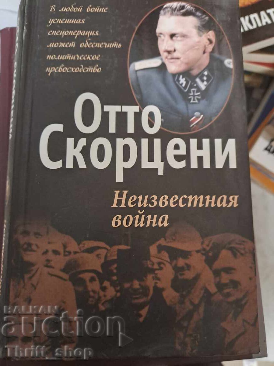 Otto Skorzeny Războiul necunoscut