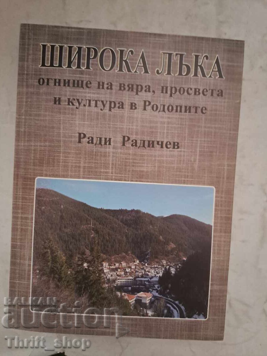 Широка лъка огнище на вяра, просвета и култура в Родопите